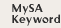 MySA Keyword